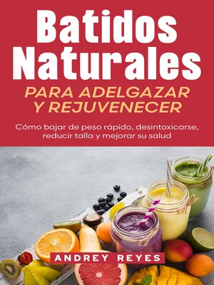 cover image of Batidos naturales para adelgazar y rejuvenecer
